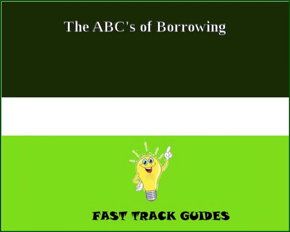 Big bigCover of The ABC's of Borrowing