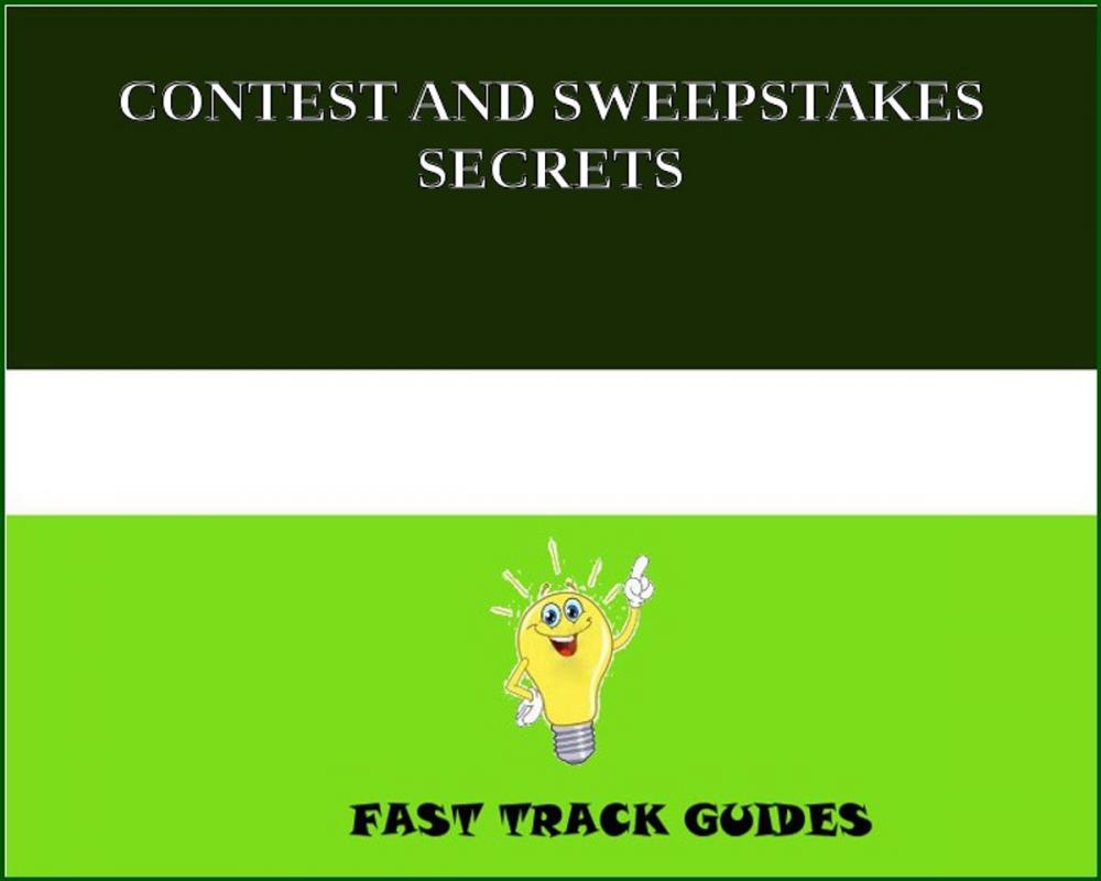 Big bigCover of CONTEST AND SWEEPSTAKES SECRETS
