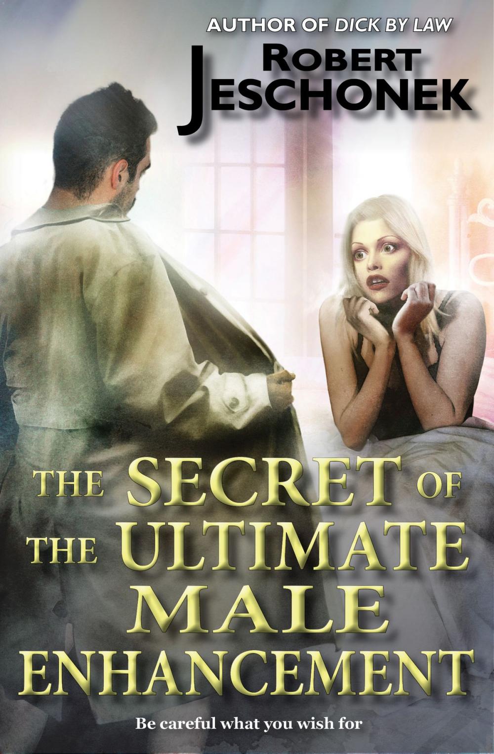 Big bigCover of The Secret of the Ultimate Male Enhancement