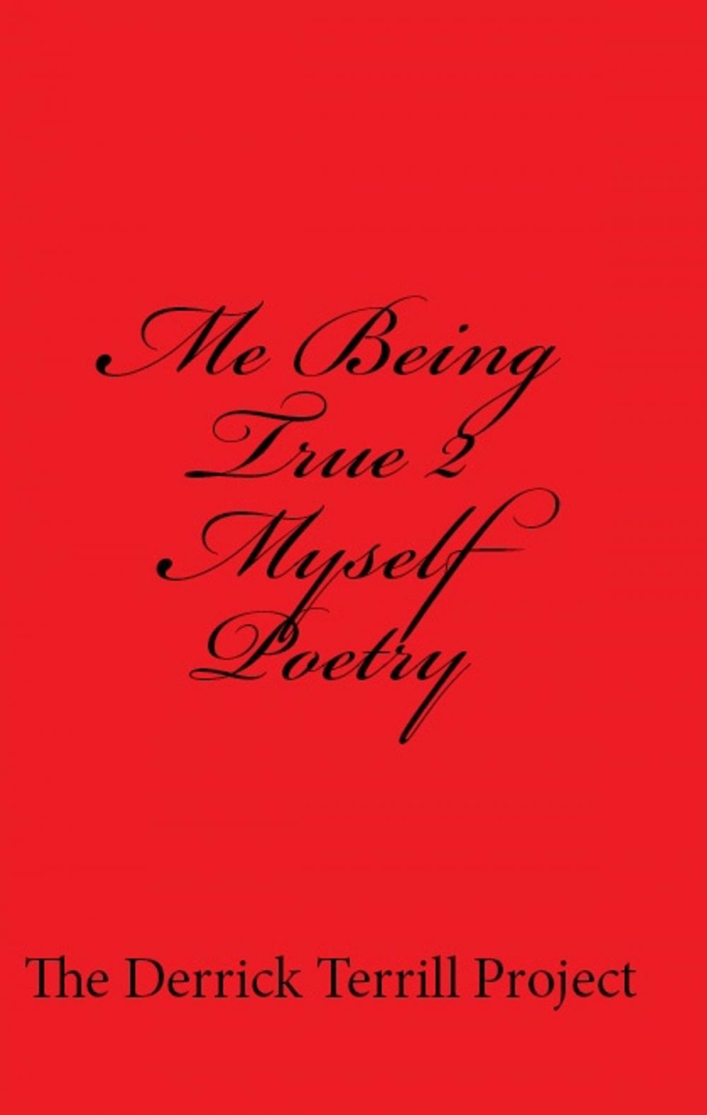 Big bigCover of Me Being True 2 Myself Poetry