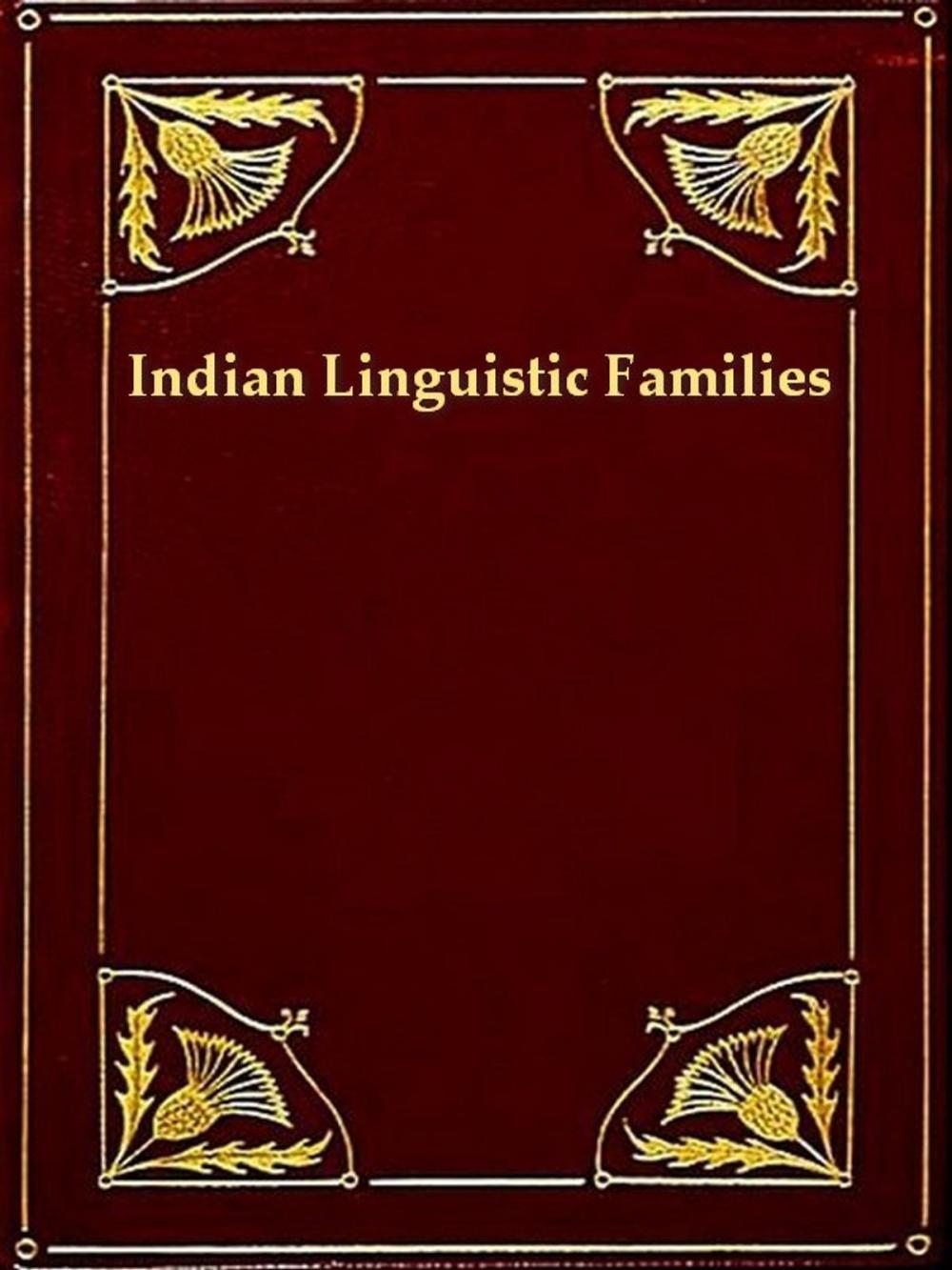 Big bigCover of Indian Lnguistic Families of America North of Mexico