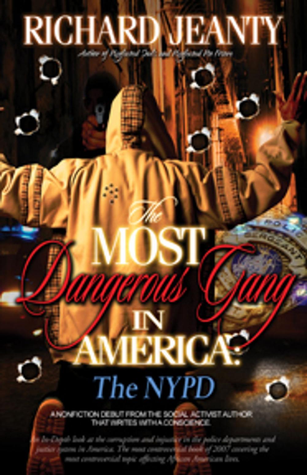 Big bigCover of The Most Dangerous Gang In America: The NYPD