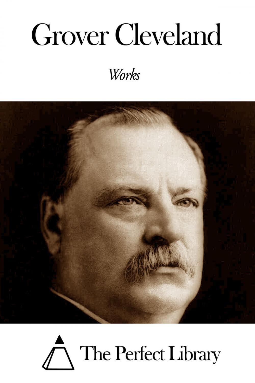 Big bigCover of Works of Grover Cleveland