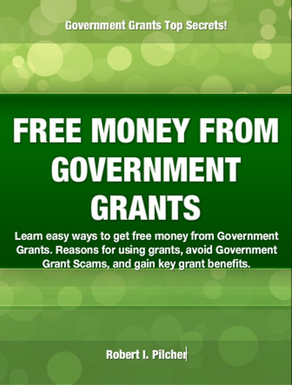 Big bigCover of FREE MONEY FROM GOVERNMENT GRANTS