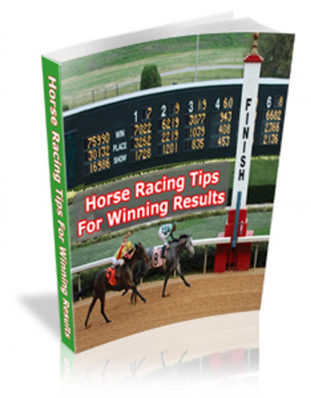 Big bigCover of Horse Racing Tips For Winning Results