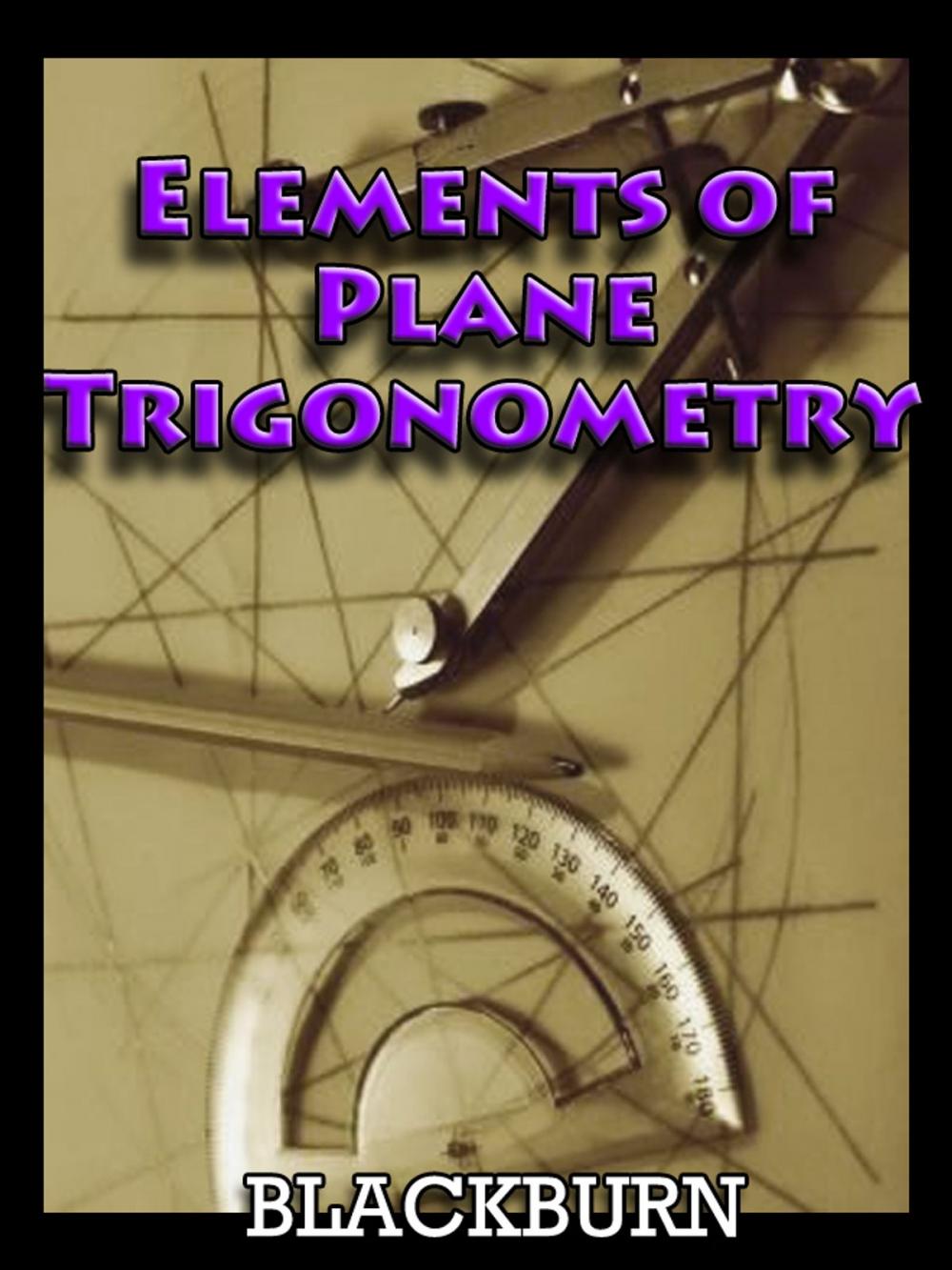 Big bigCover of Elements of Plane Trigonometry