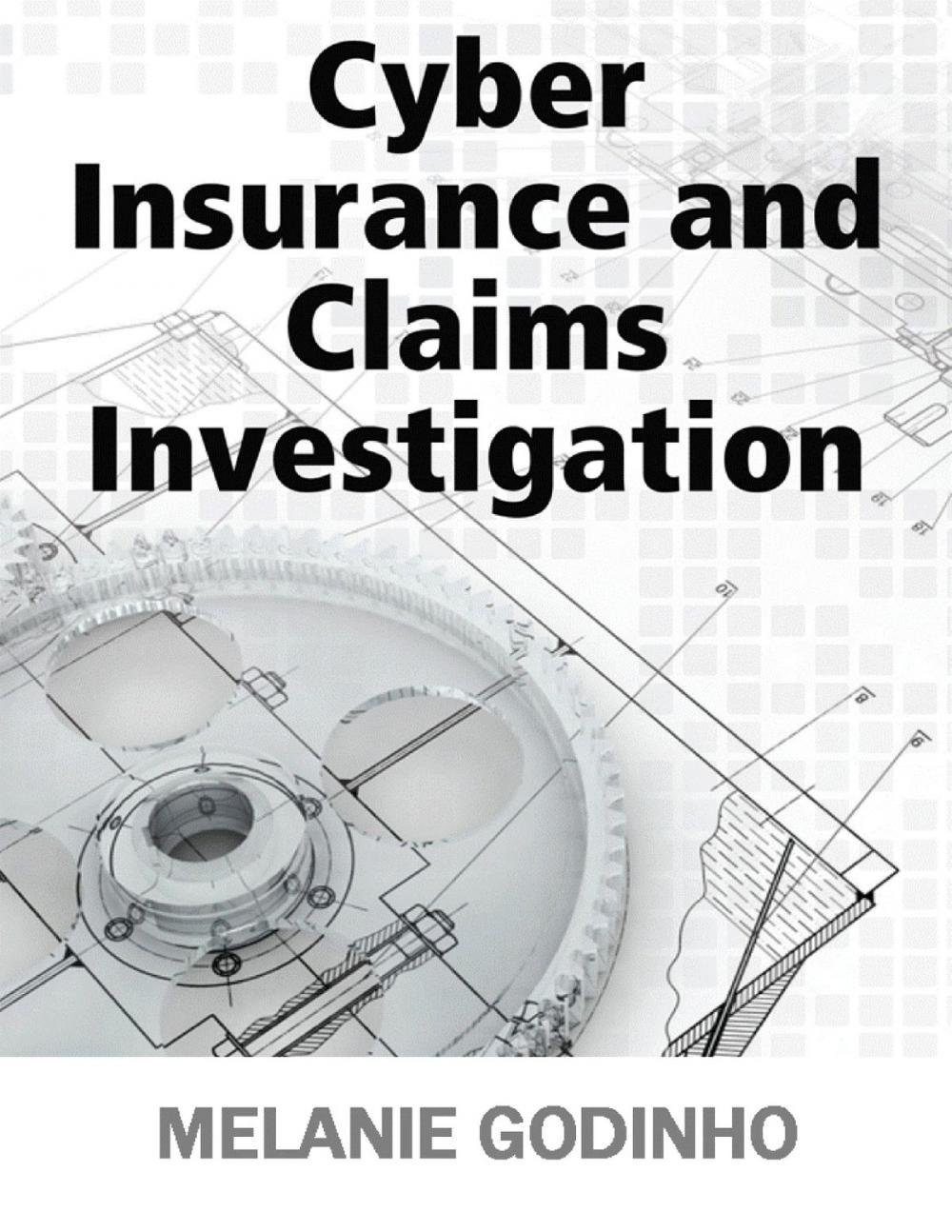 Big bigCover of Cyber Insurance and Claims Investigation
