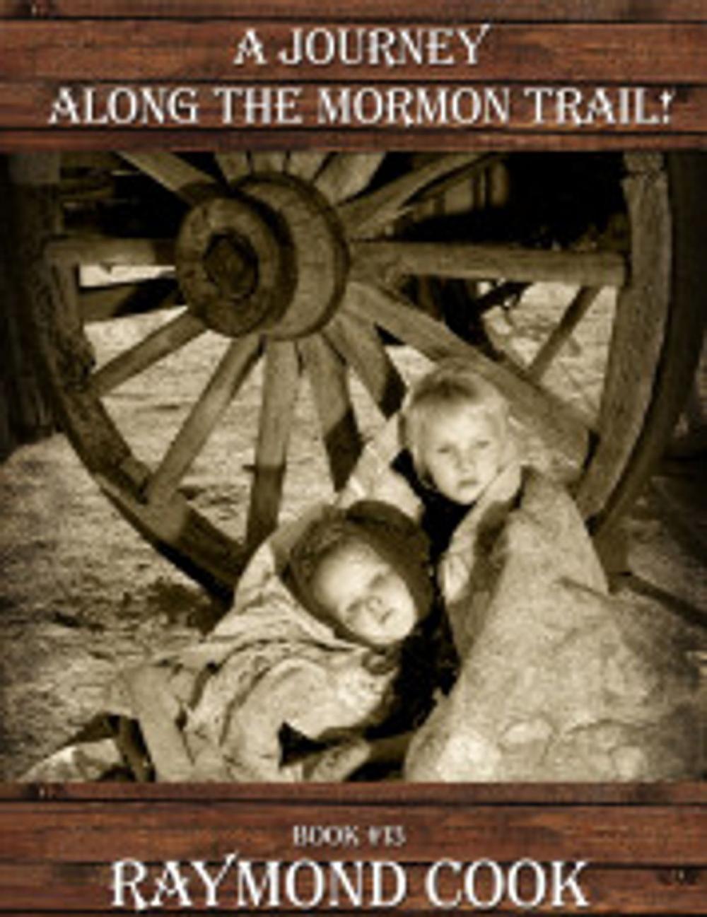 Big bigCover of A Journey Along The Mormon Trail!