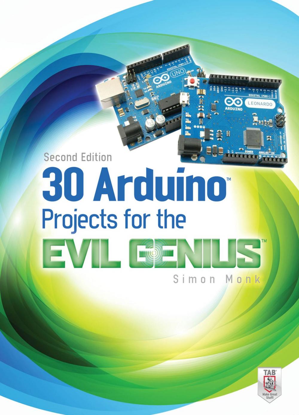 Big bigCover of 30 Arduino Projects for the Evil Genius: Second Edition