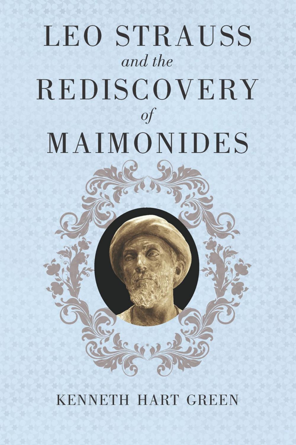 Big bigCover of Leo Strauss and the Rediscovery of Maimonides