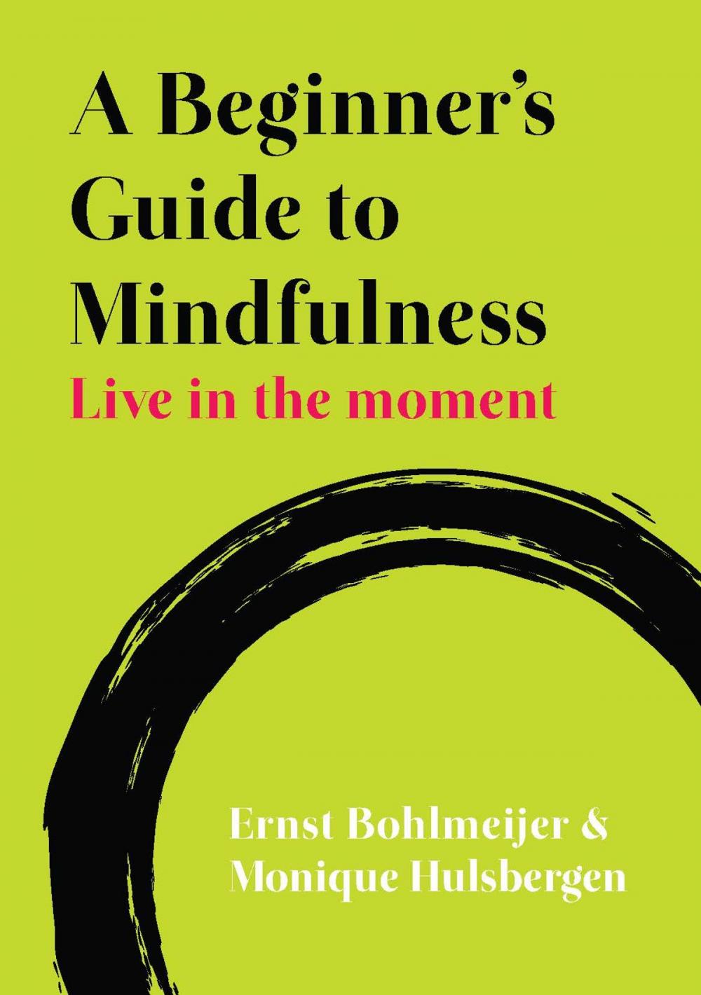 Big bigCover of A Beginner'S Guide To Mindfulness: Live In The Moment
