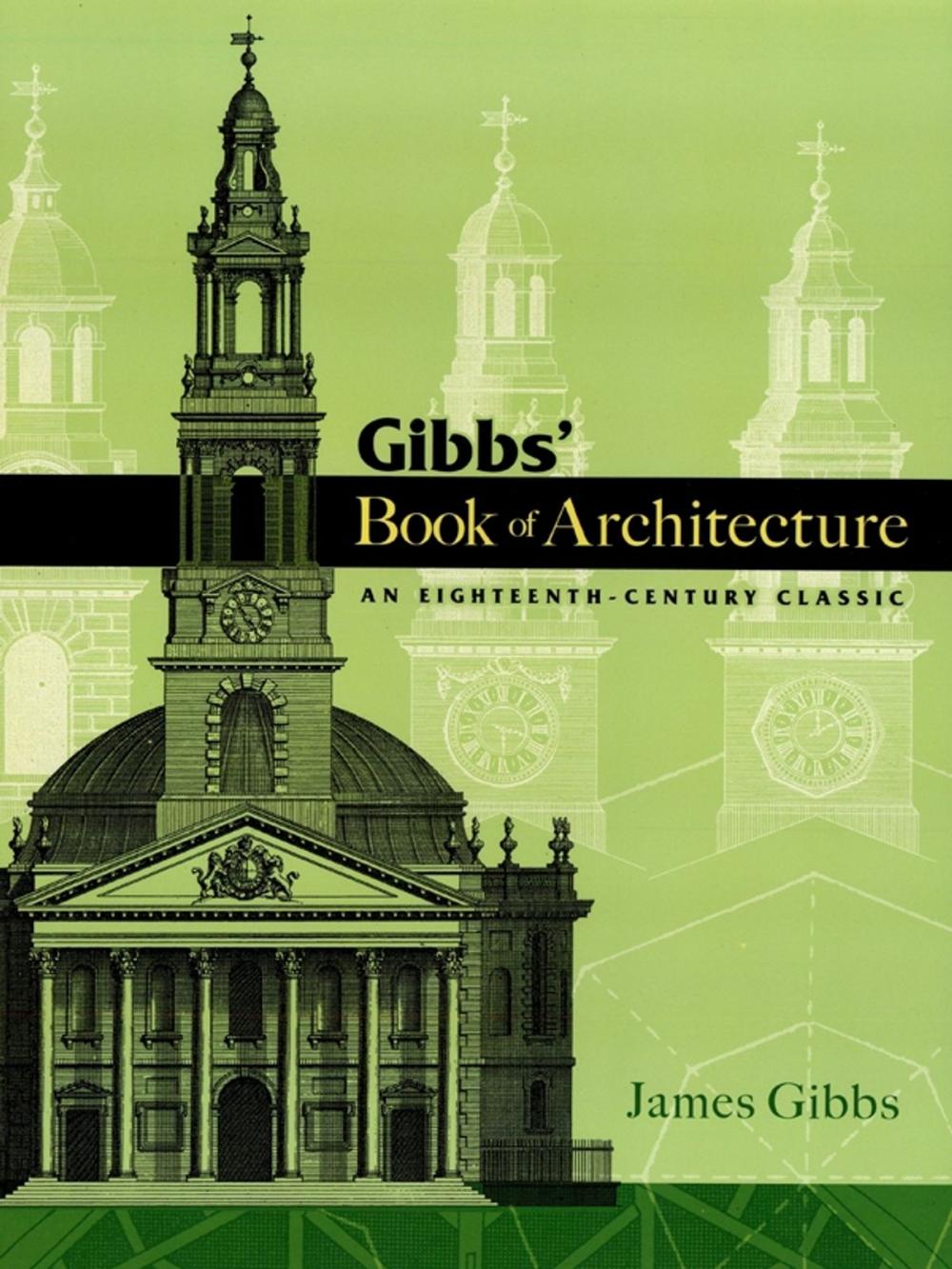 Big bigCover of Gibbs' Book of Architecture