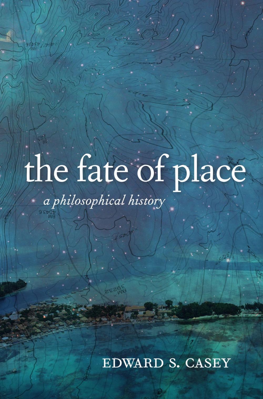 Big bigCover of The Fate of Place