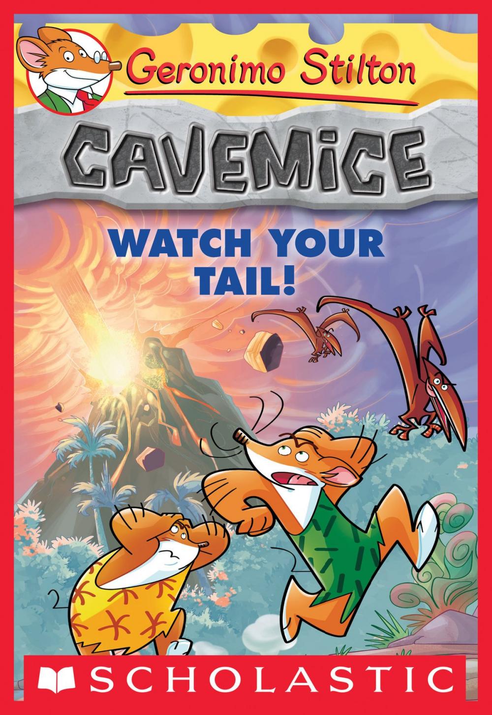 Big bigCover of Geronimo Stilton Cavemice #2: Watch Your Tail!