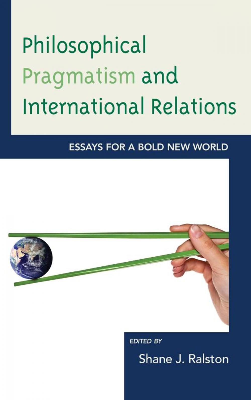Big bigCover of Philosophical Pragmatism and International Relations