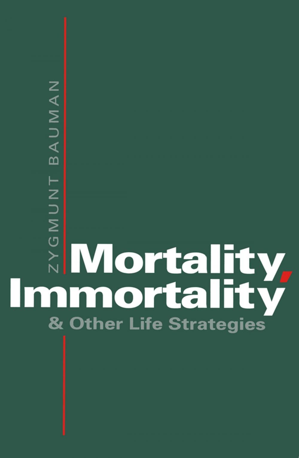 Big bigCover of Mortality, Immortality and Other Life Strategies