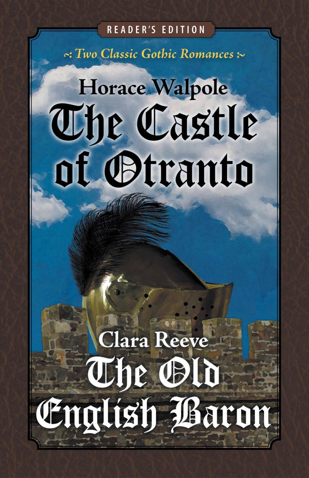 Big bigCover of The Castle of Otranto and The Old English Baron: Two Classic Gothic Romances in One Volume (Reader's Edition)