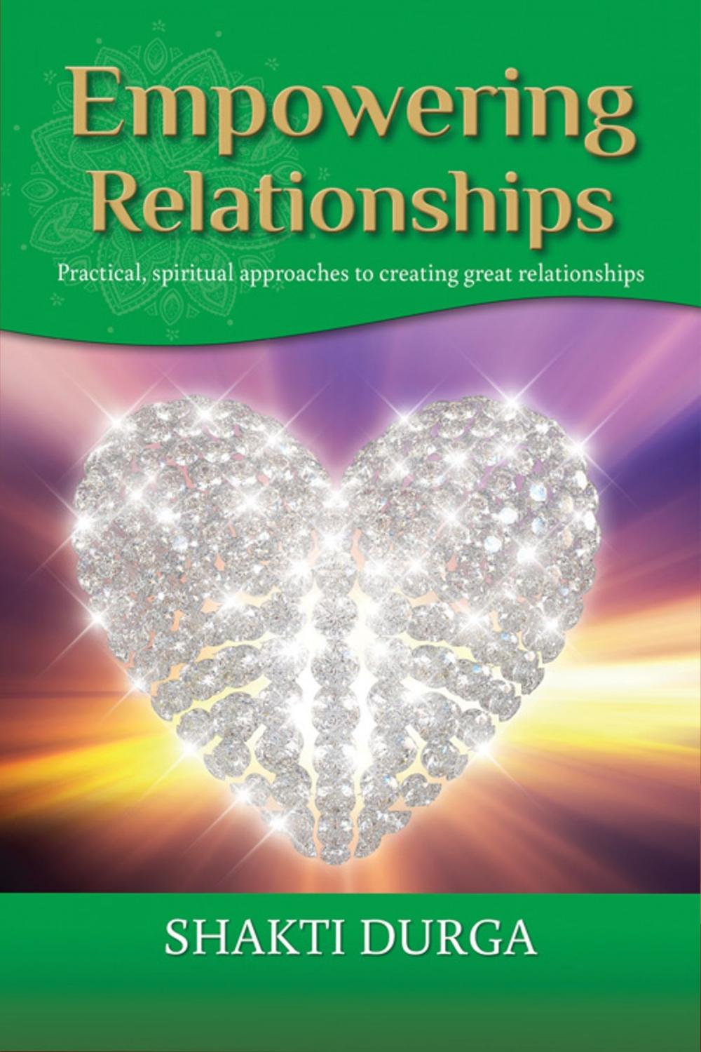 Big bigCover of Empowering Relationships: Practical Advice to Create Healthy Relationships