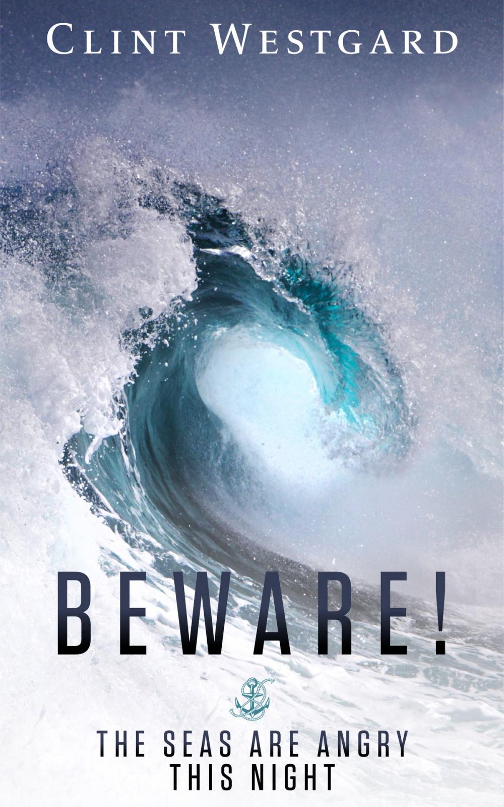 Big bigCover of Beware! The Seas Are Angry This Night