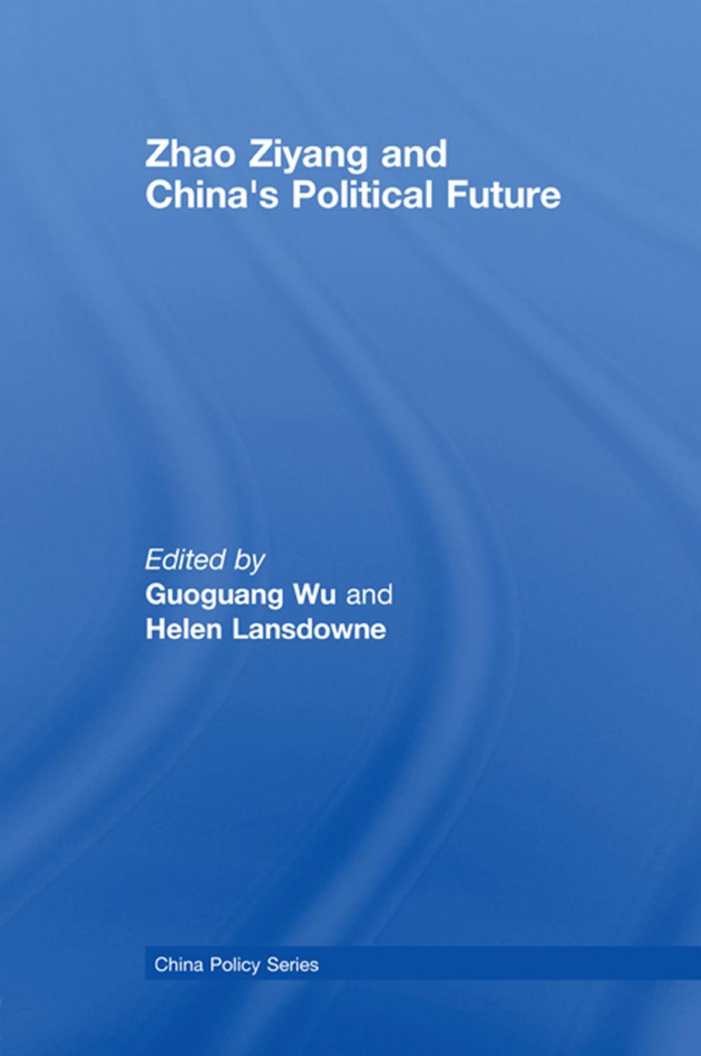 Big bigCover of Zhao Ziyang and China's Political Future