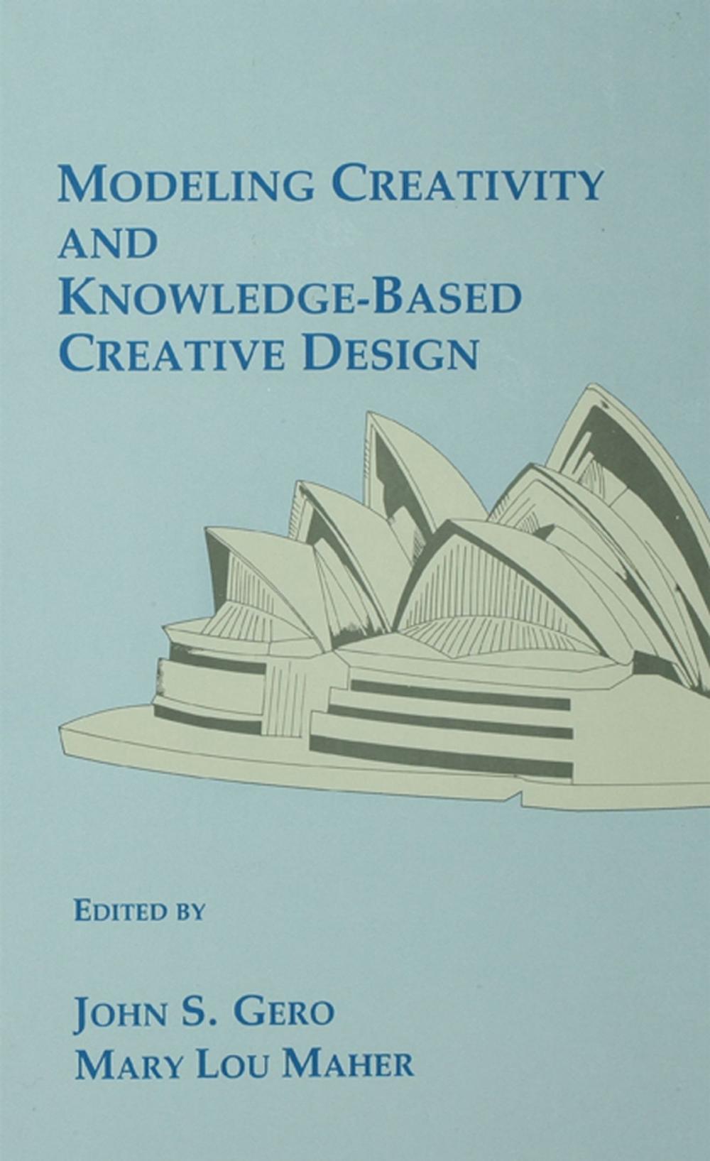 Big bigCover of Modeling Creativity and Knowledge-Based Creative Design
