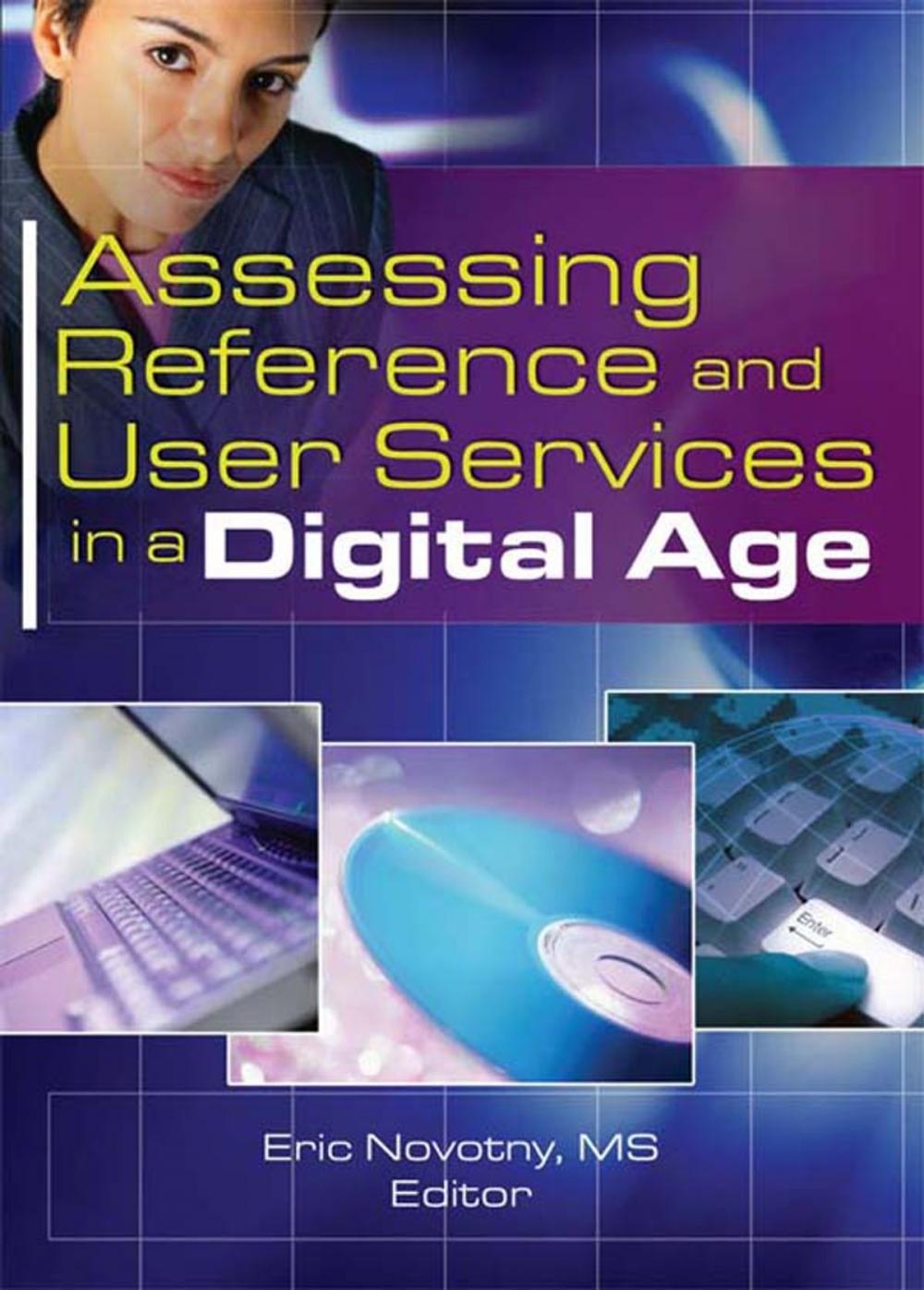 Big bigCover of Assessing Reference and User Services in a Digital Age