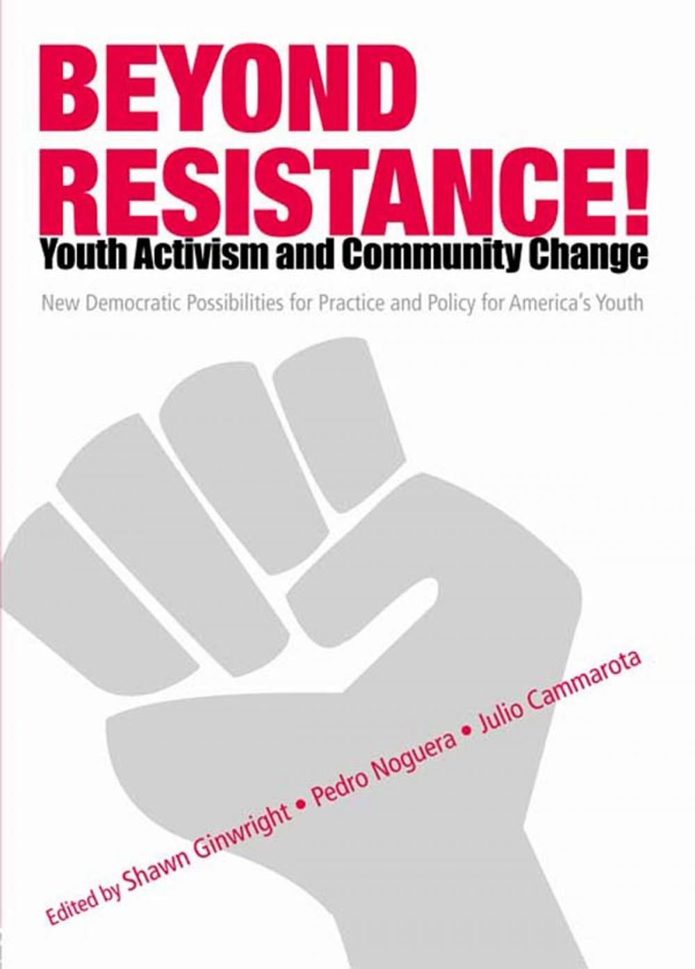 Big bigCover of Beyond Resistance! Youth Activism and Community Change