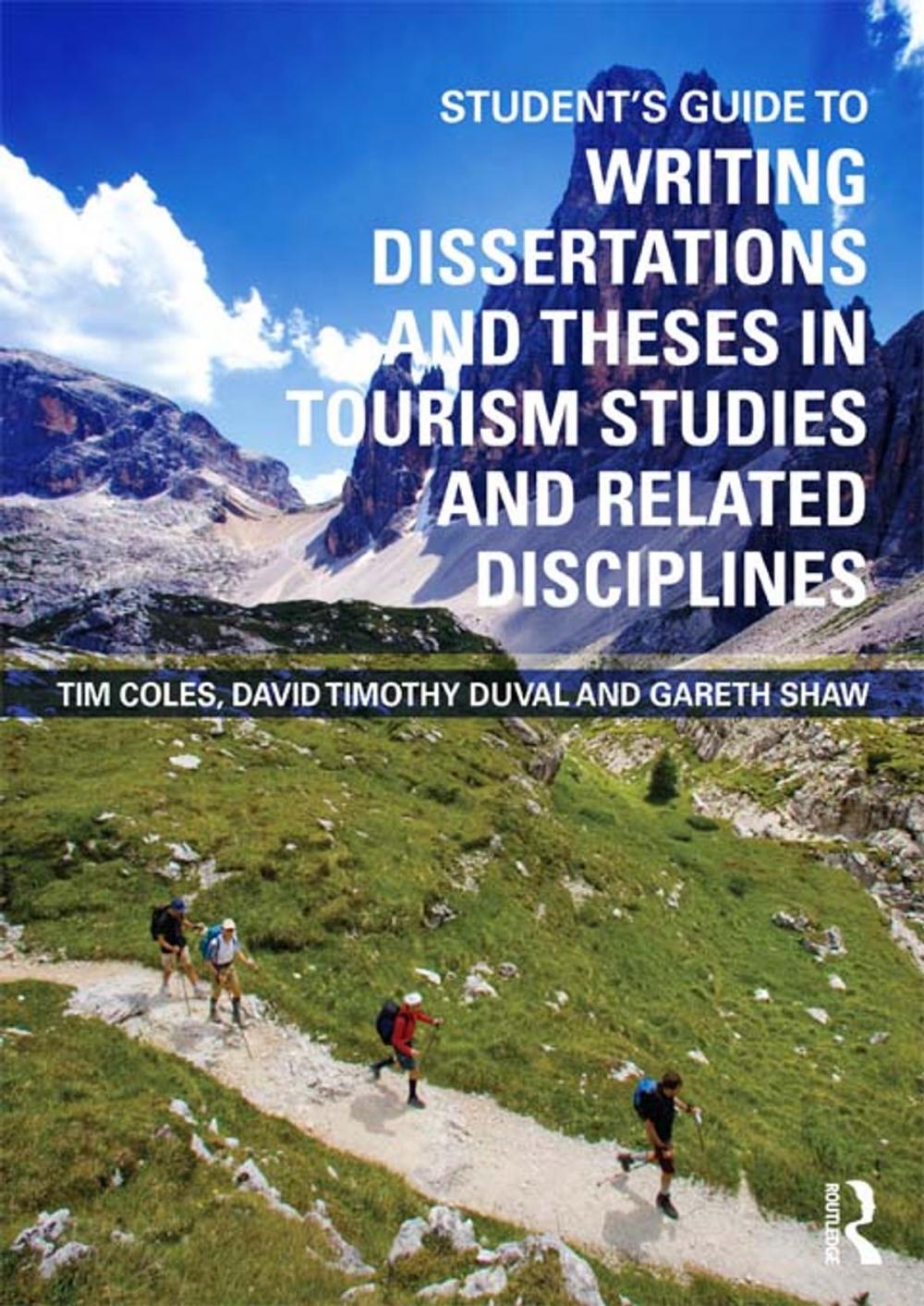 Big bigCover of Student's Guide to Writing Dissertations and Theses in Tourism Studies and Related Disciplines