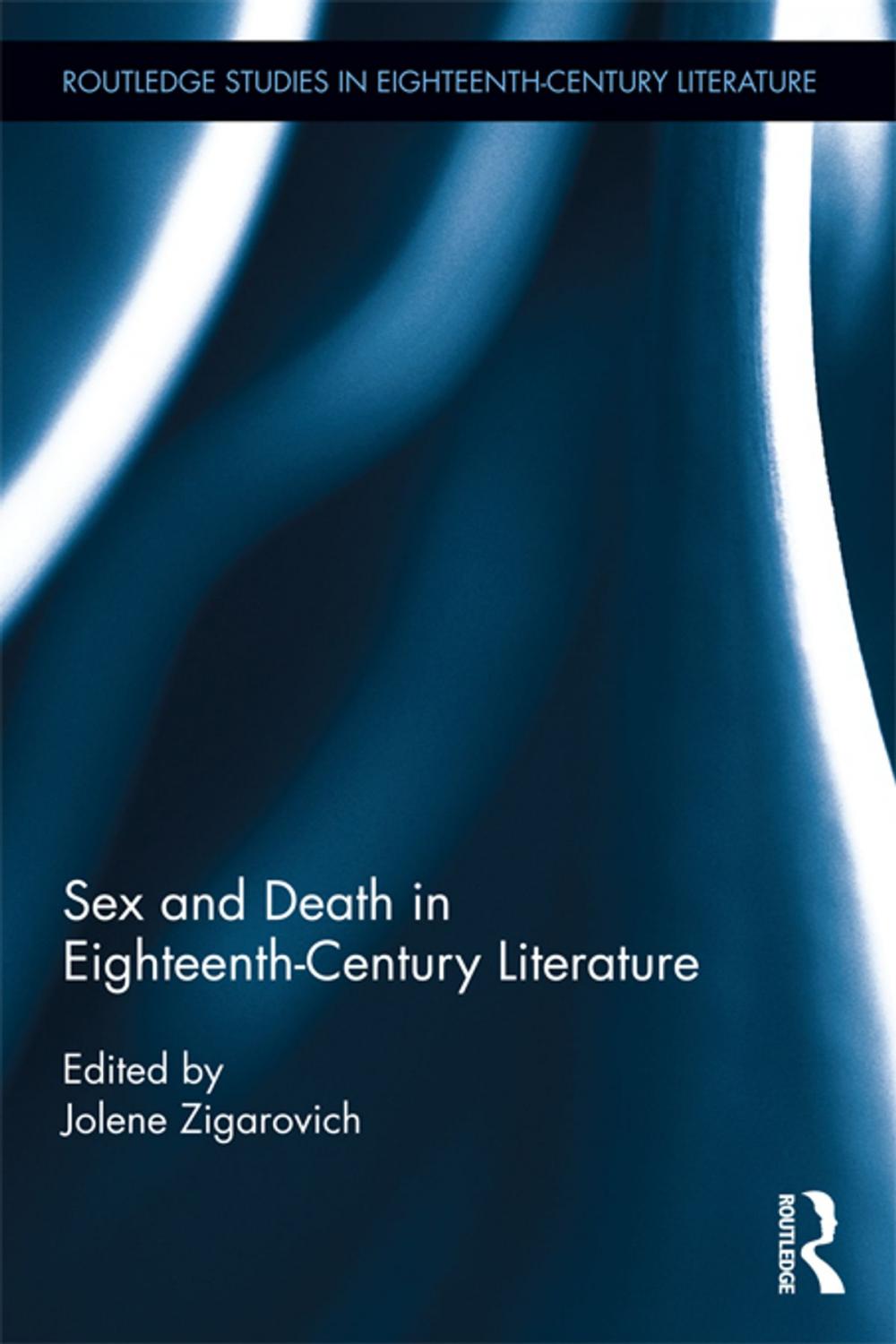 Big bigCover of Sex and Death in Eighteenth-Century Literature