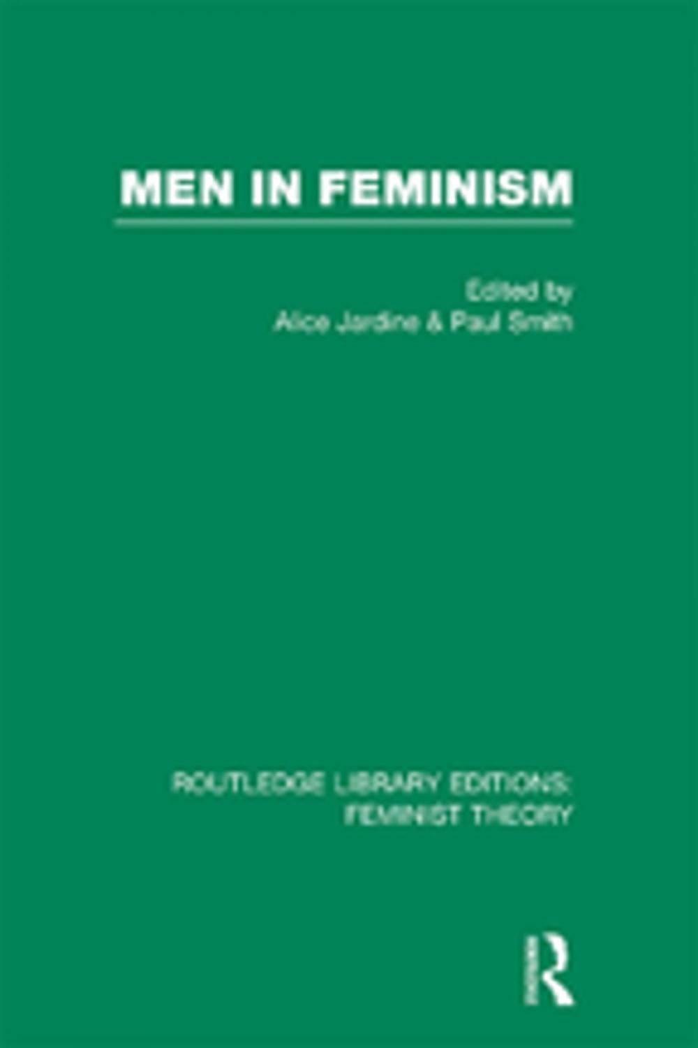Big bigCover of Men in Feminism (RLE Feminist Theory)