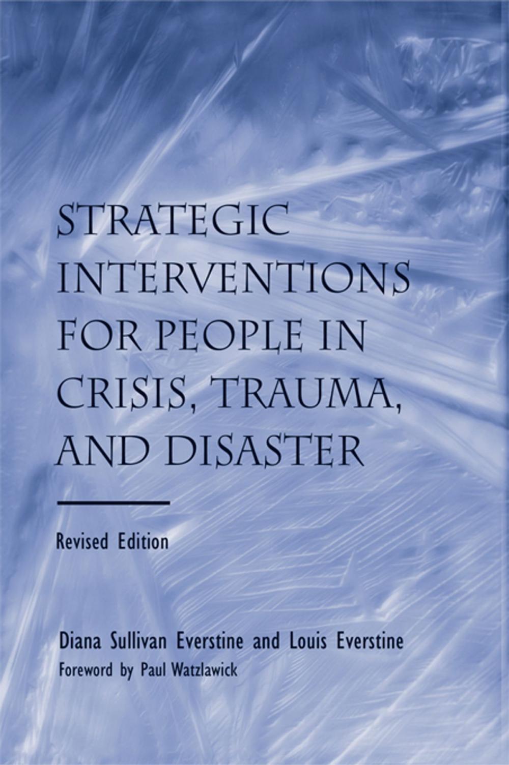 Big bigCover of Strategic Interventions for People in Crisis, Trauma, and Disaster