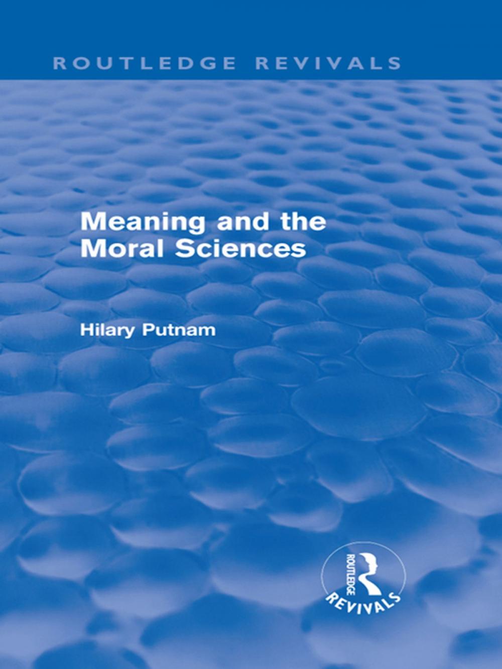 Big bigCover of Meaning and the Moral Sciences (Routledge Revivals)