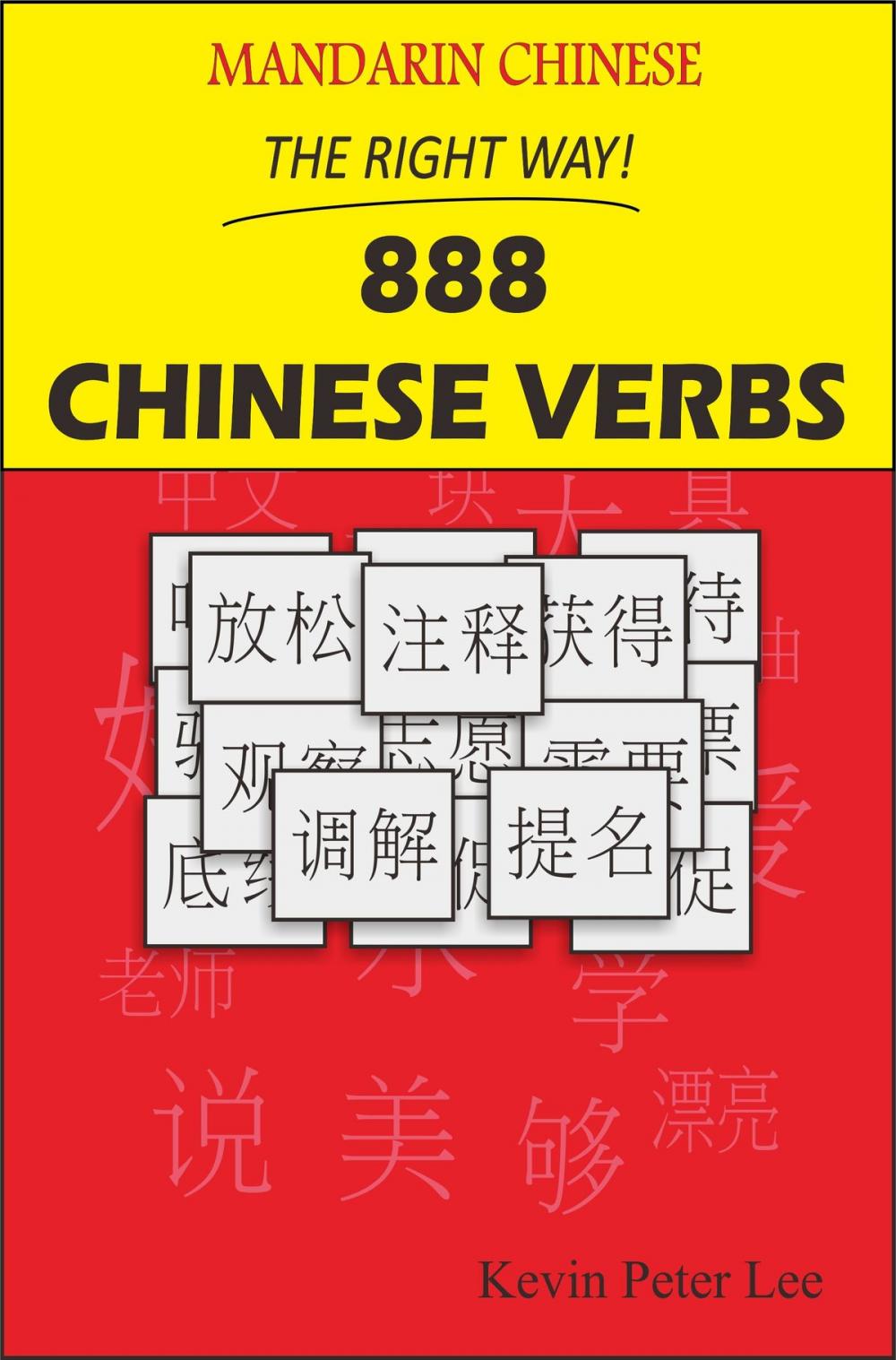 Big bigCover of Mandarin Chinese The Right Way! 888 Chinese Verbs
