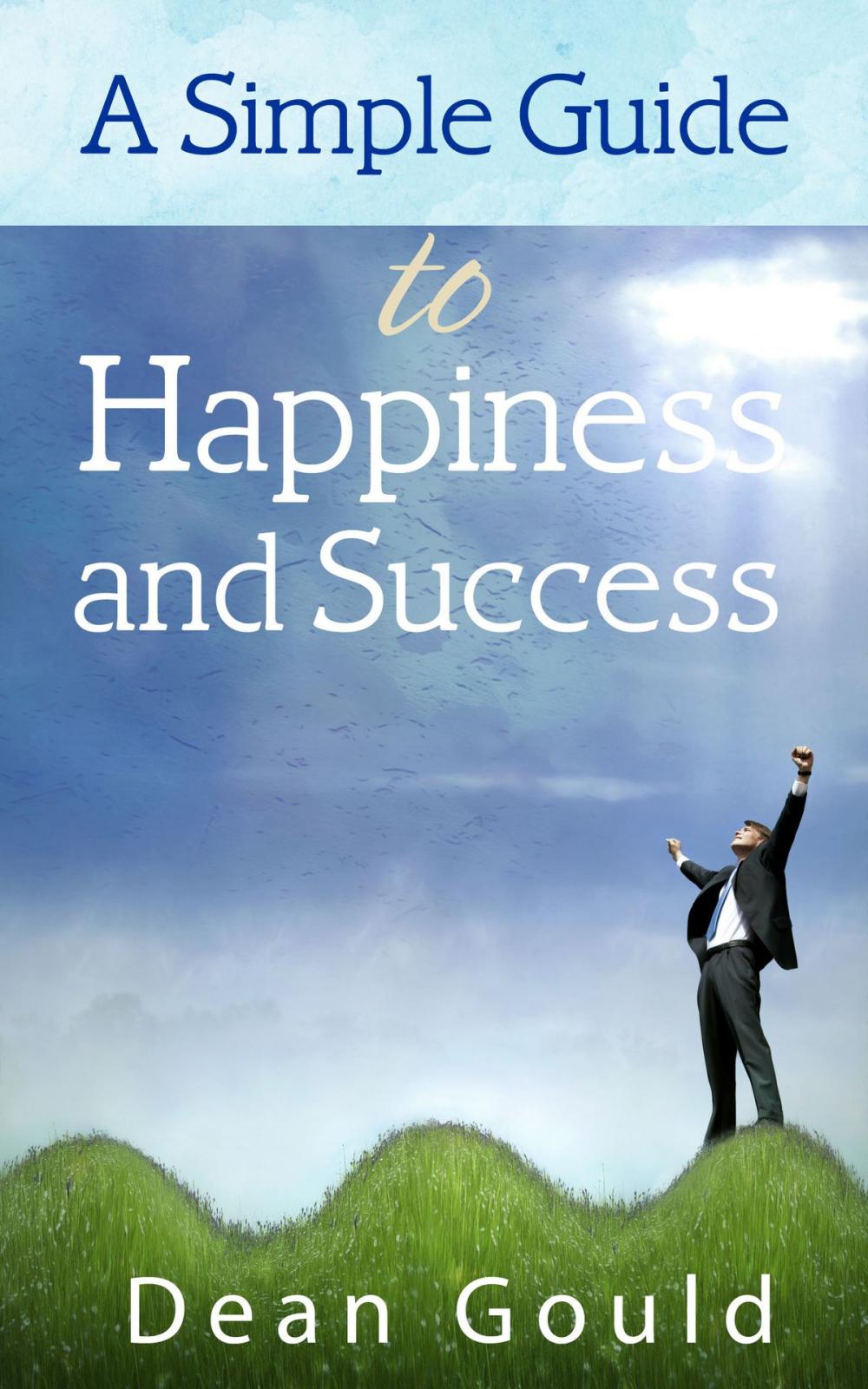 Big bigCover of A Simple Guide to Happiness and Success