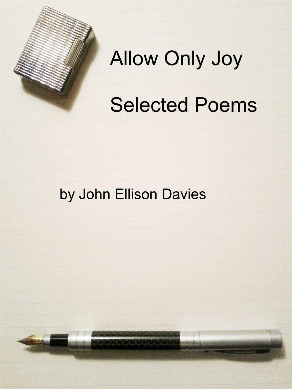 Big bigCover of Allow Only Joy: Selected Poems