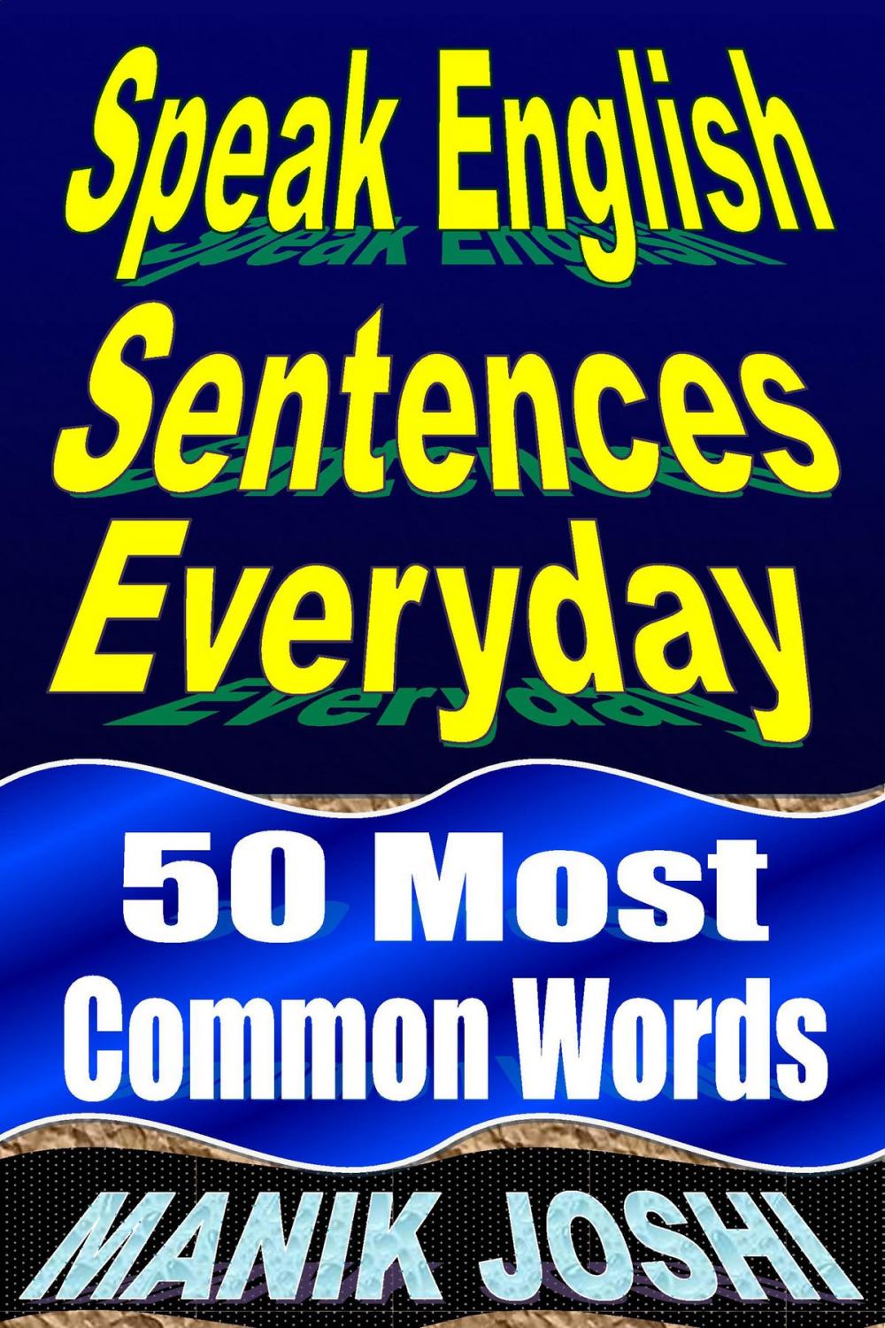 Big bigCover of Speak English Sentences Everyday: 50 Most Common Words