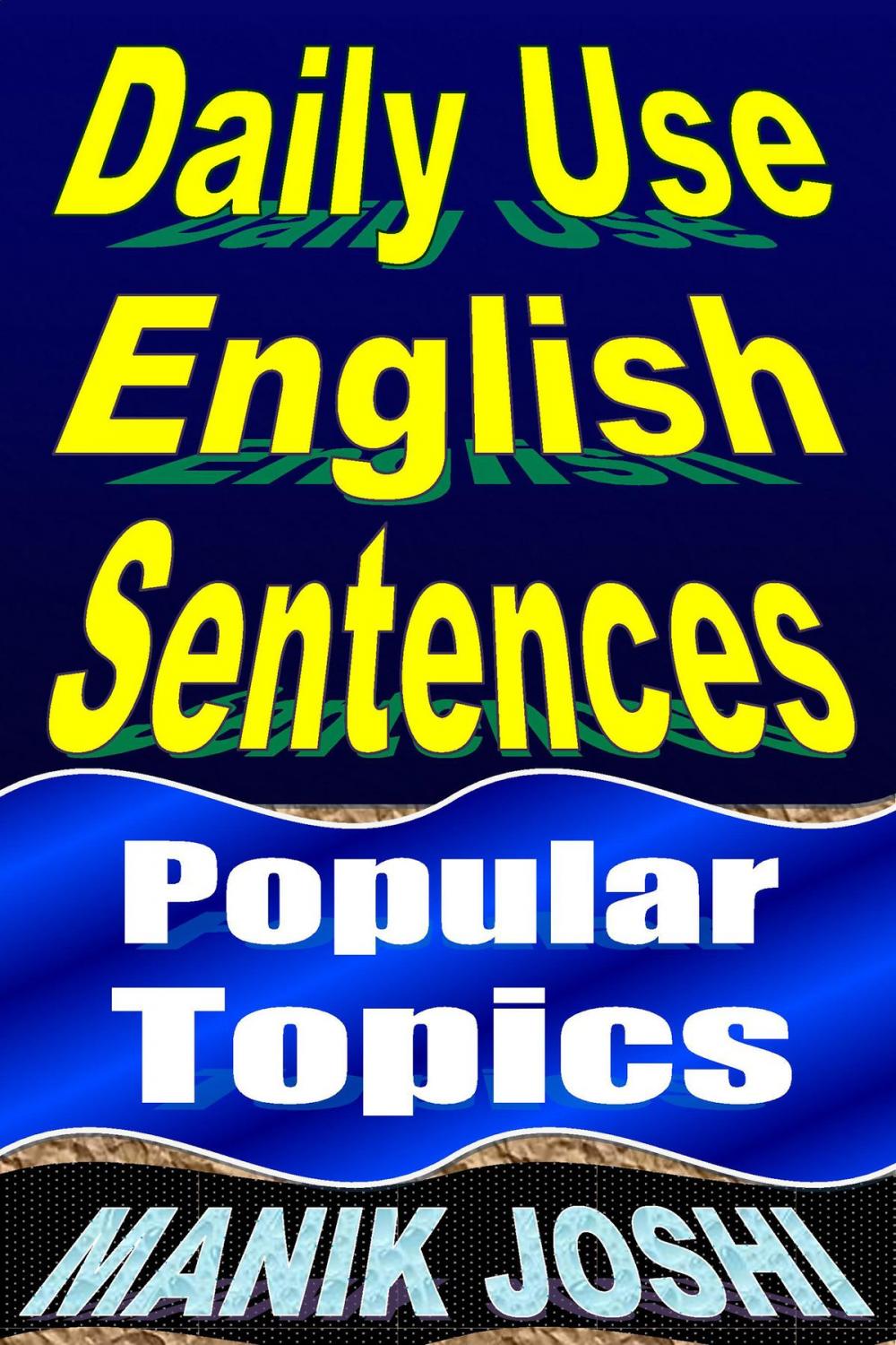 Big bigCover of Daily Use English Sentences: Popular Topics