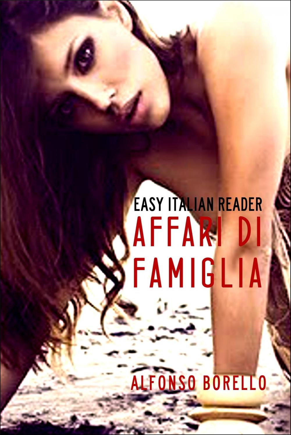 Big bigCover of Affari di Famiglia: Easy Italian Reader