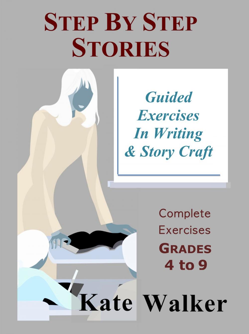 Big bigCover of Step By Step Stories: A New Approach to Writing