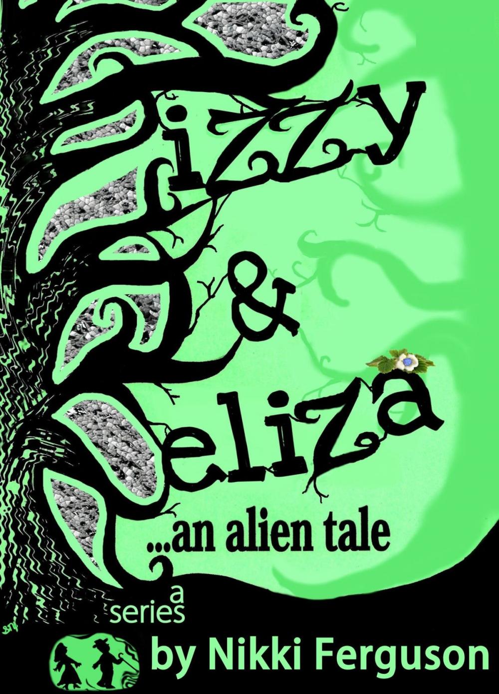 Big bigCover of Izzy & Eliza...an alien tale
