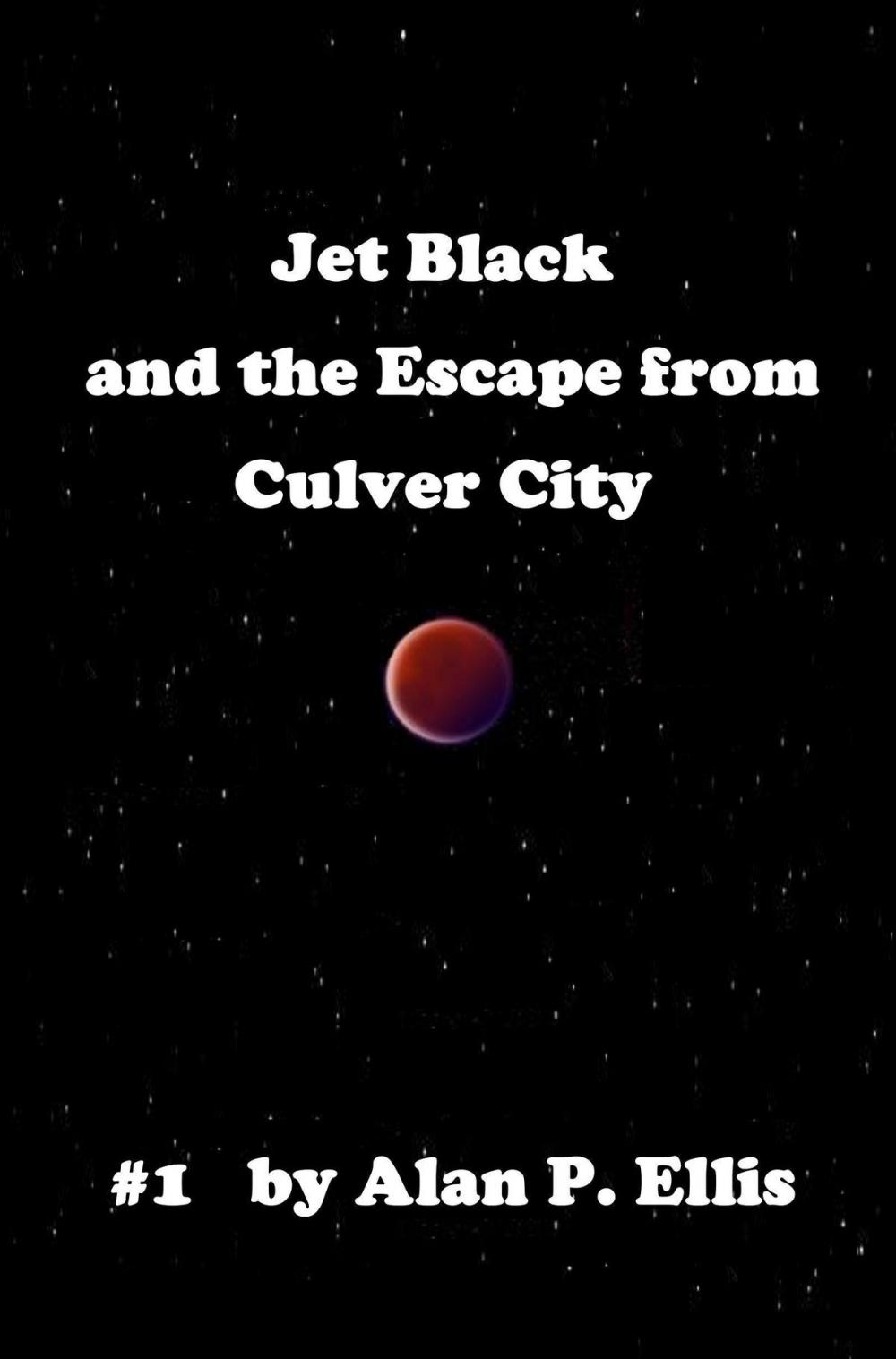 Big bigCover of Jet Black and the Escape from Culver City #1