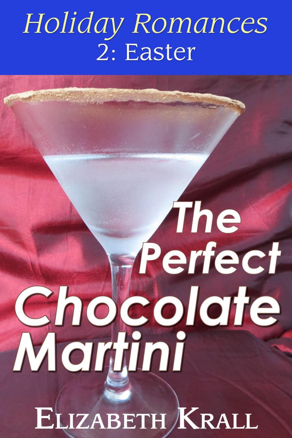 Big bigCover of The Perfect Chocolate Martini