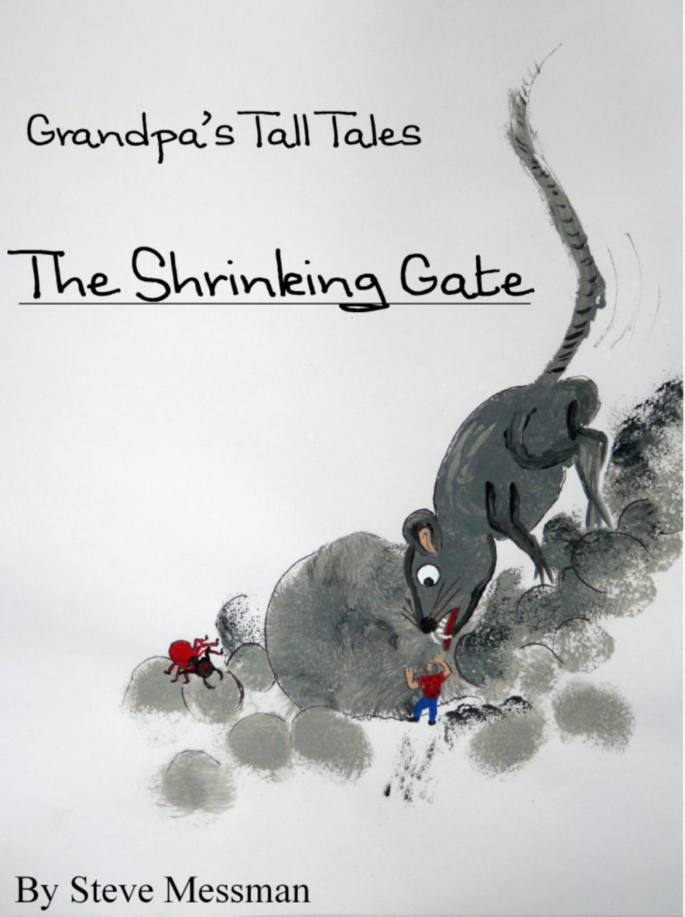 Big bigCover of Grandpa's Tall Tales: The Shrinking Gate