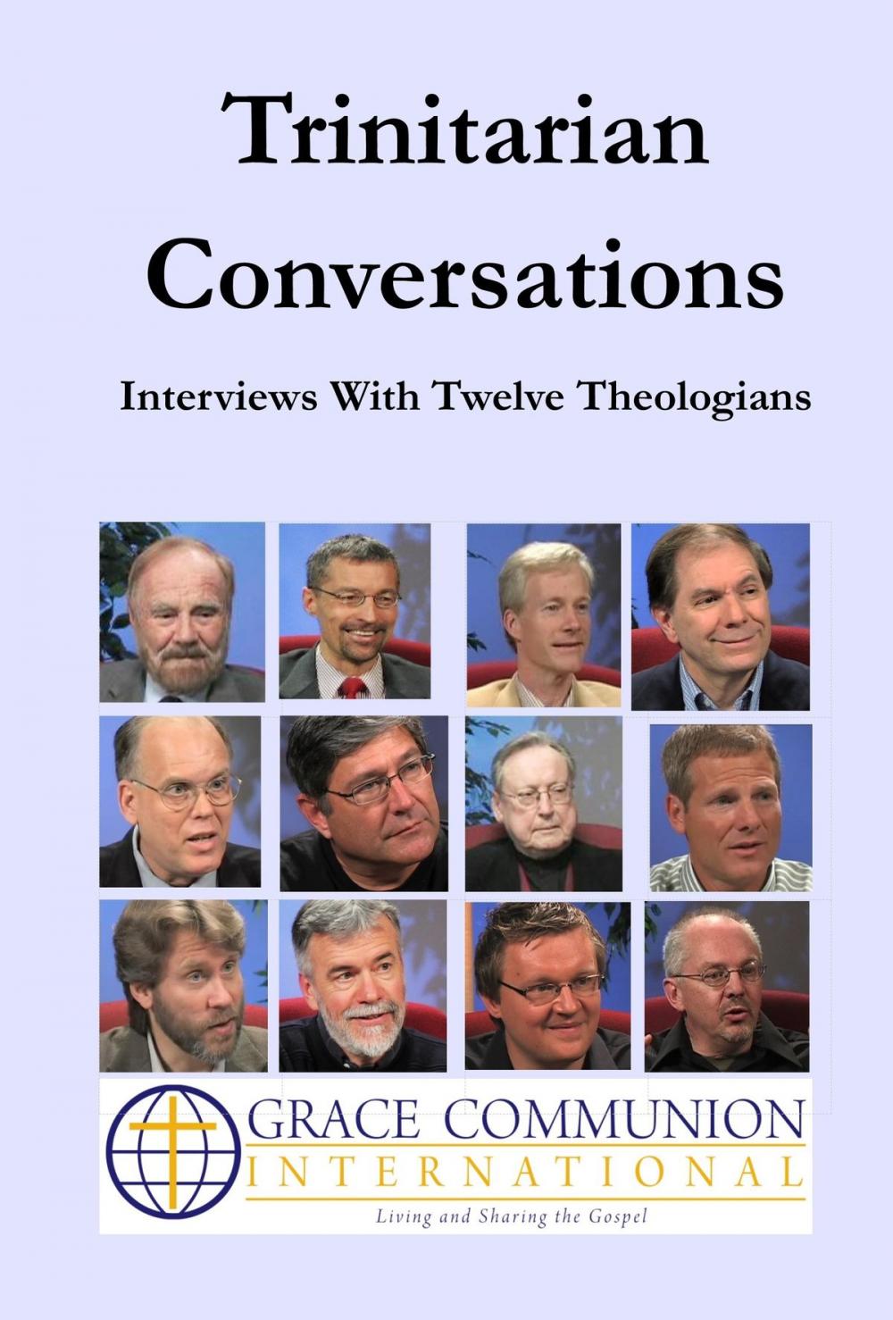 Big bigCover of Trinitarian Conversations: Interviews With Twelve Theologians