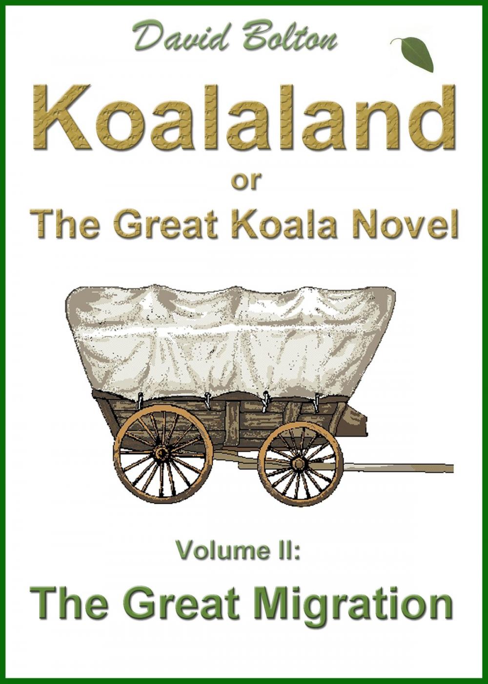 Big bigCover of Koalaland or The Great Koala Novel: Volume II: The Great Migration