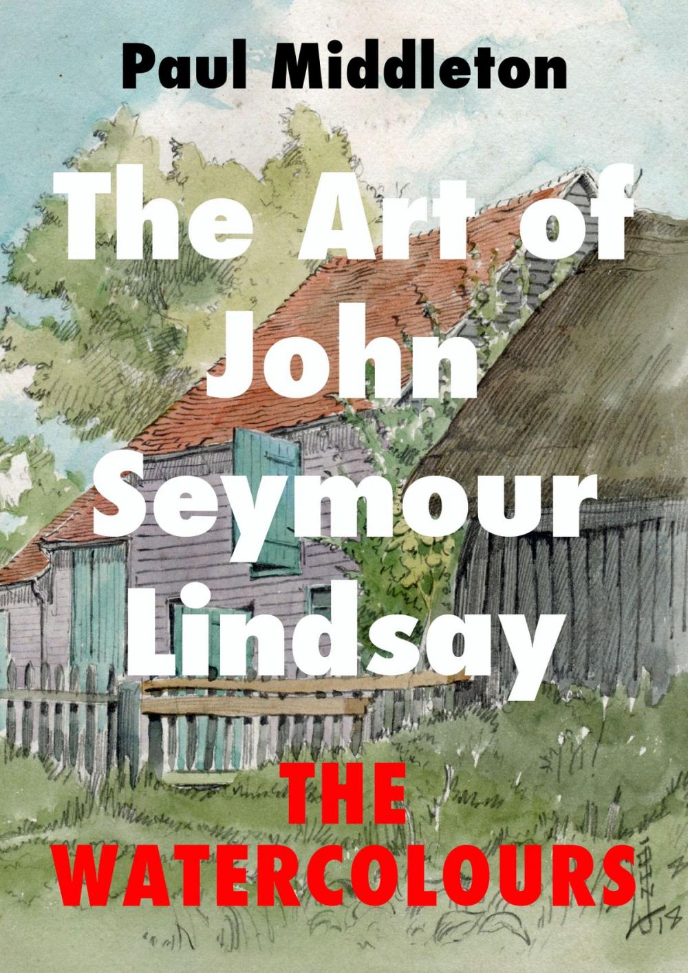 Big bigCover of The Art of John Seymour Lindsay: The Watercolours