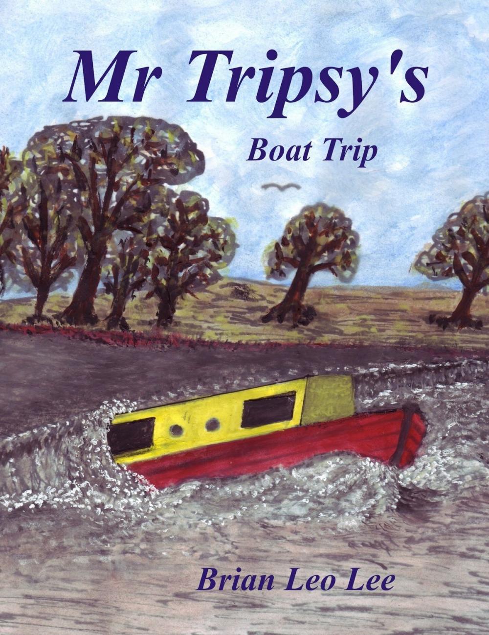Big bigCover of Mr Tripsy's Boat Trip