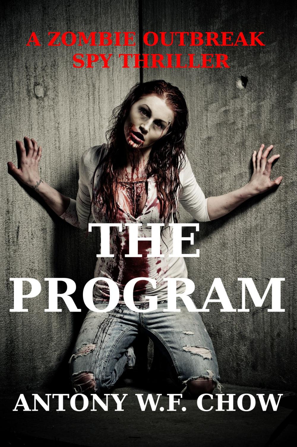 Big bigCover of The Program (A Zombie Outbreak Spy Thriller)