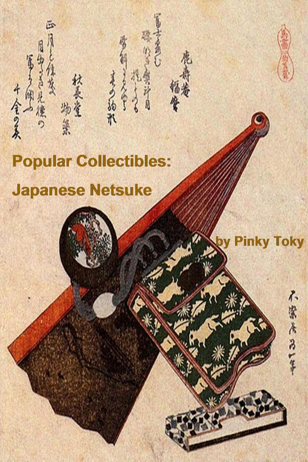 Big bigCover of Popular Collectibles: Japanese Netsuke