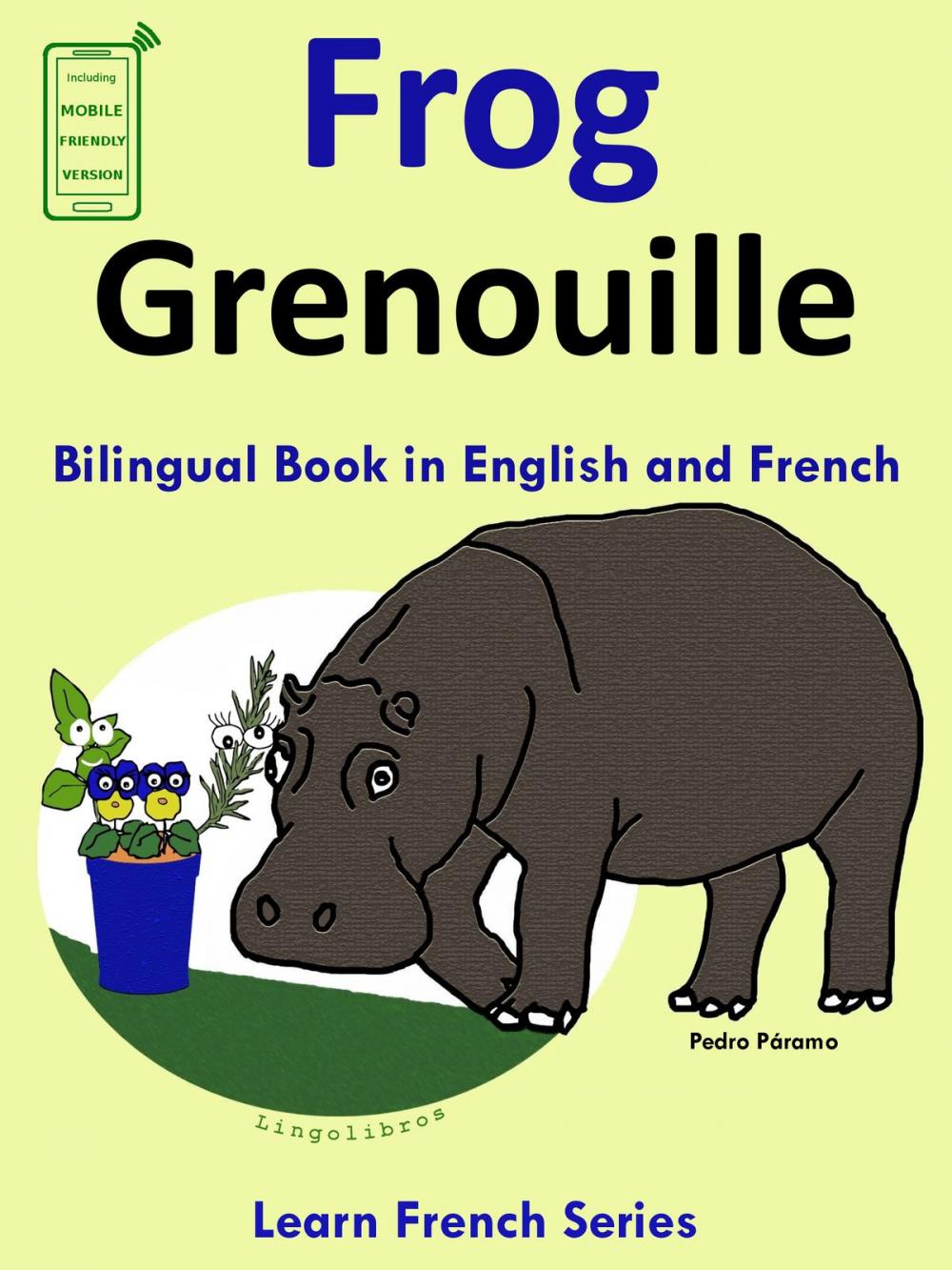 Big bigCover of Learn French: French for Kids. Bilingual Book in English and French: Frog - Grenouille.